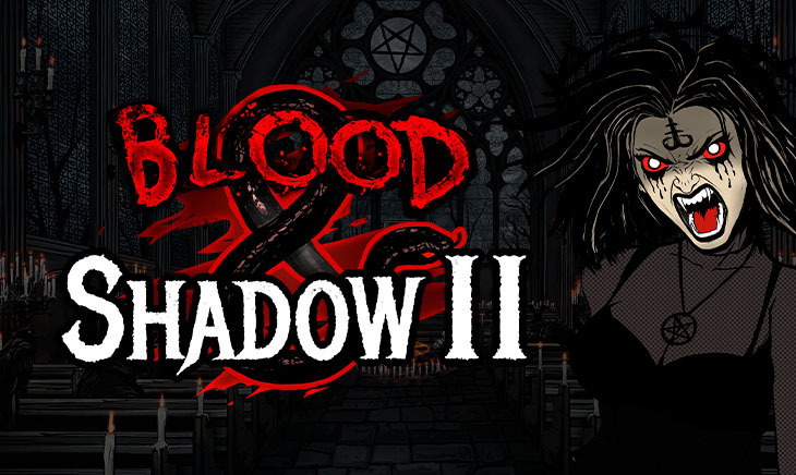 Blood & Shadow 2
